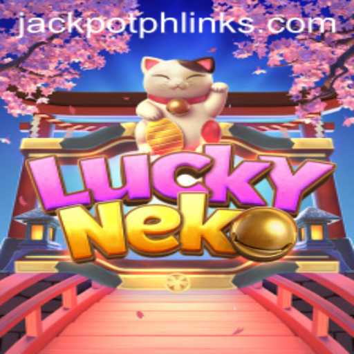 Exploring the Enchanting World of LuckyNeko and the Exciting JackpotPH Link