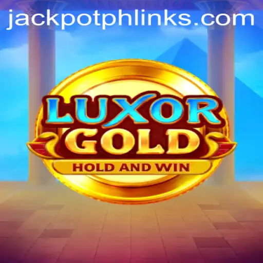 Discover the Thrills of LuxorGold: The Ultimate JackpotPH Experience