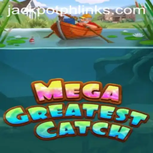 MegaGreatestCatch: The Ultimate Gaming Experience with JackpotPH Link